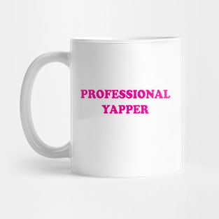 Professional Yapper Mug